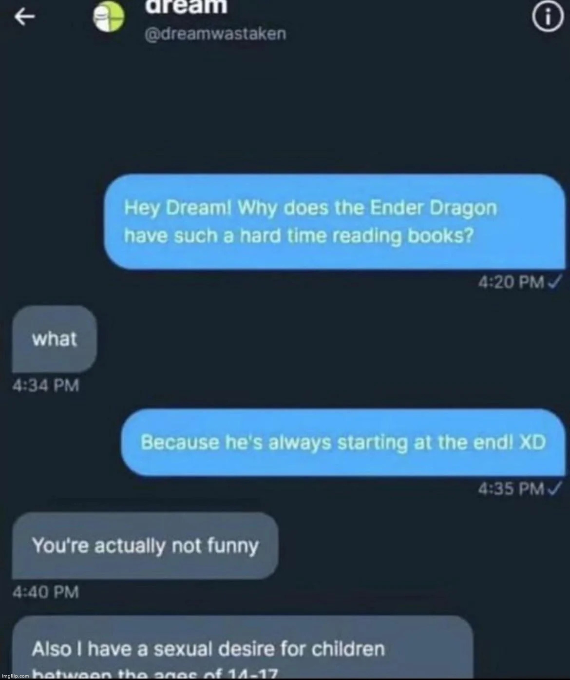 Wow Dream is actually more relatable than I thought! | made w/ Imgflip meme maker
