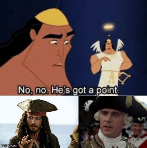 image tagged in no no he's got a point,jack sparrow pirate,jack sparrow you have heard of me | made w/ Imgflip meme maker