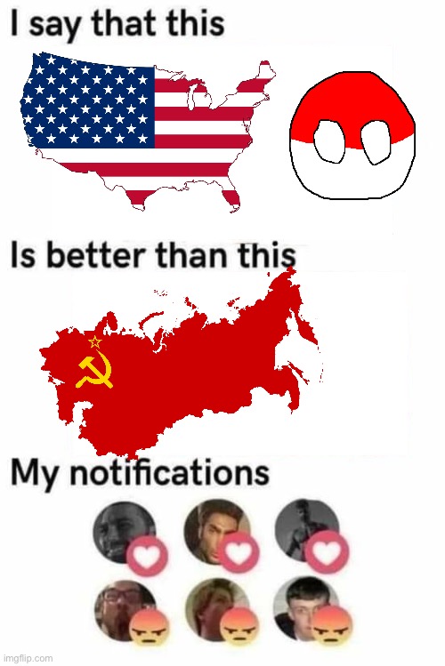 Poland and America are chad nations | image tagged in i say that this is better than this | made w/ Imgflip meme maker