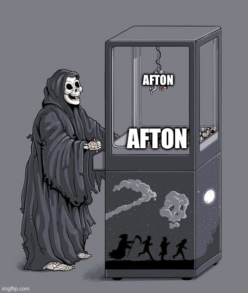 Death crane game | AFTON AFTON | image tagged in death crane game | made w/ Imgflip meme maker