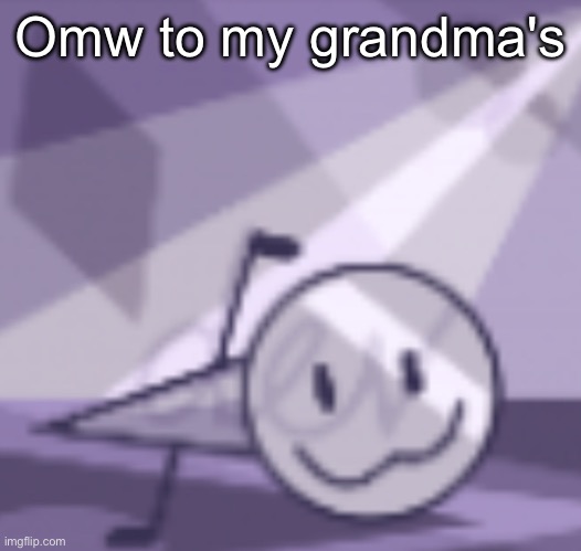 goober v2 | Omw to my grandma's | image tagged in goober v2 | made w/ Imgflip meme maker