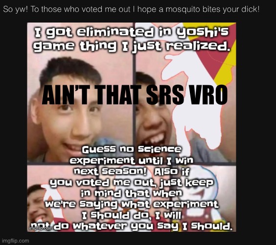 It’s just game man | AIN’T THAT SRS VRO | made w/ Imgflip meme maker