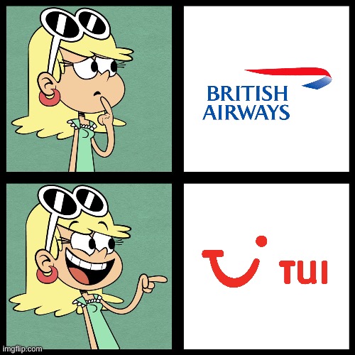 Leni Prefers Tui Over British Airways | image tagged in leni loud like / dislike,the loud house,nickelodeon,airplane,airport,airplanes | made w/ Imgflip meme maker