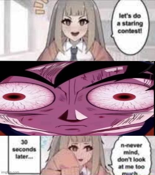 gkou | image tagged in staring contest 30 seconds | made w/ Imgflip meme maker
