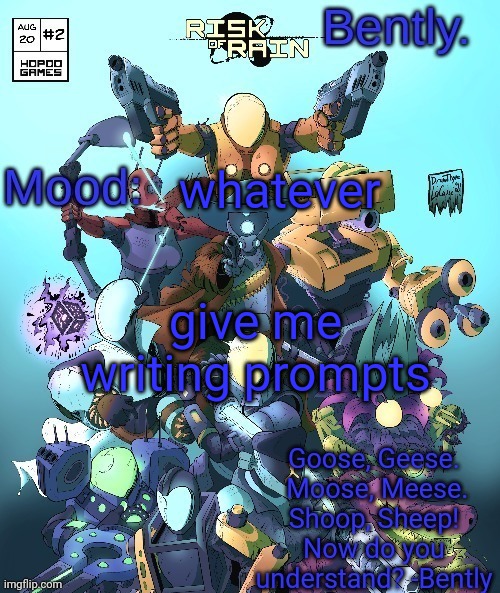 bored af | whatever; give me writing prompts | made w/ Imgflip meme maker