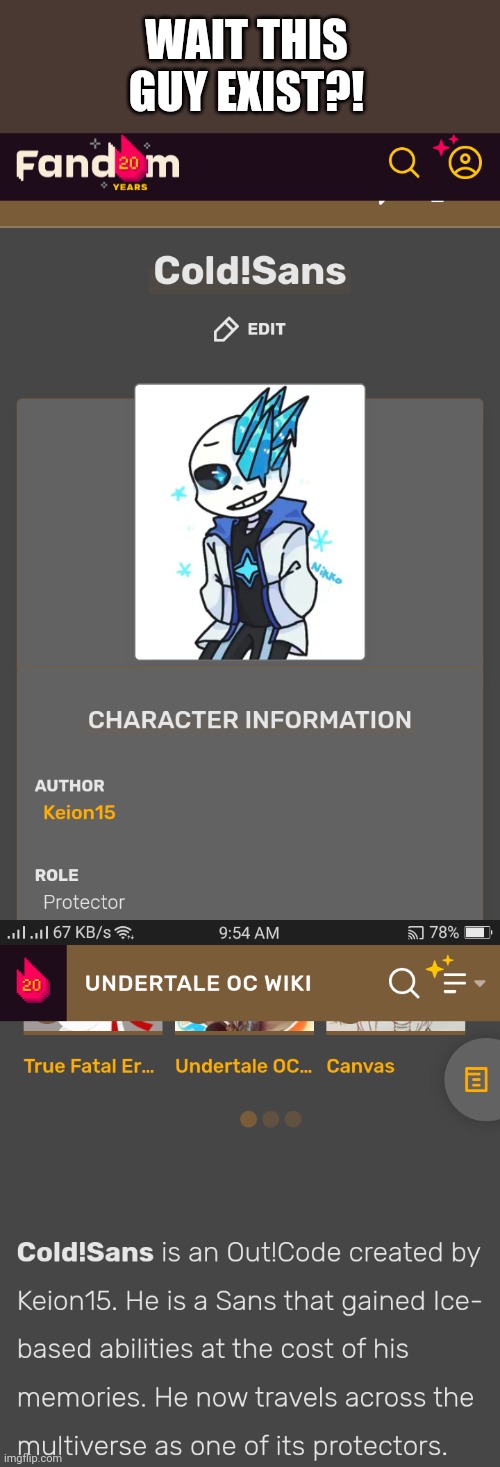 Wait wut | WAIT THIS GUY EXIST?! | image tagged in memes,undertale,cold sans | made w/ Imgflip meme maker