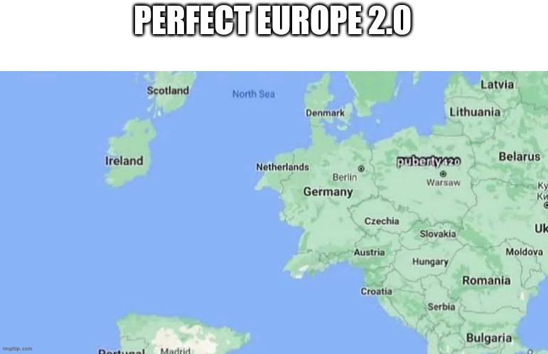 PERFECT EUROPE 2.0 | made w/ Imgflip meme maker