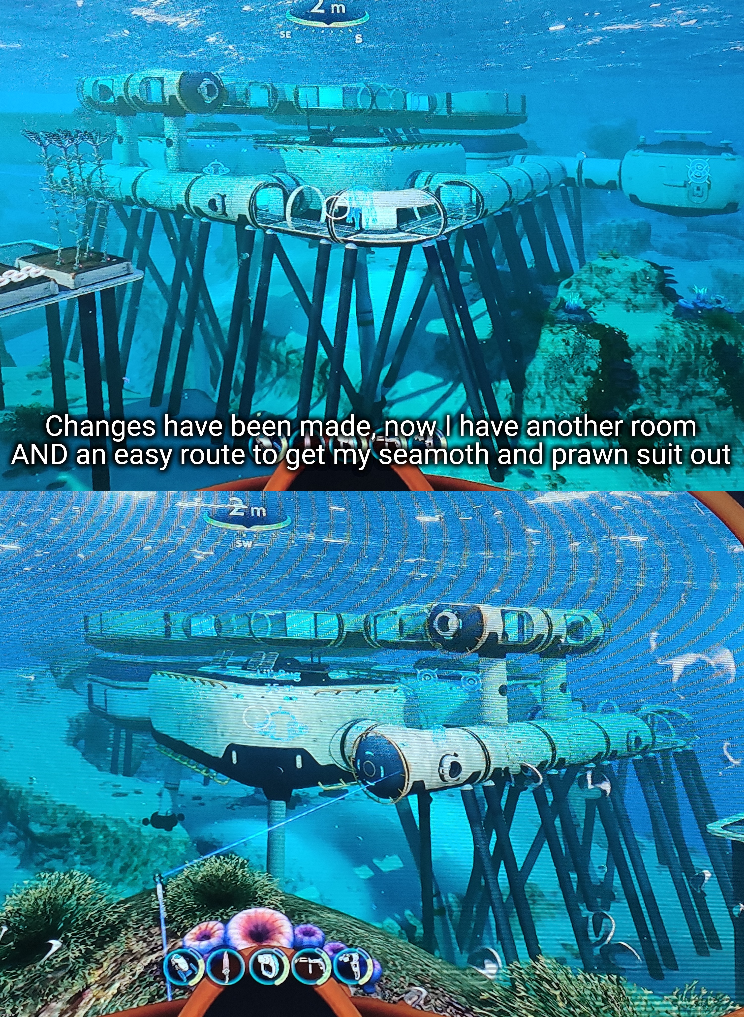 Ran out of titanium though so I'll have to look for more metal salvage soon | Changes have been made, now I have another room AND an easy route to get my seamoth and prawn suit out | made w/ Imgflip meme maker