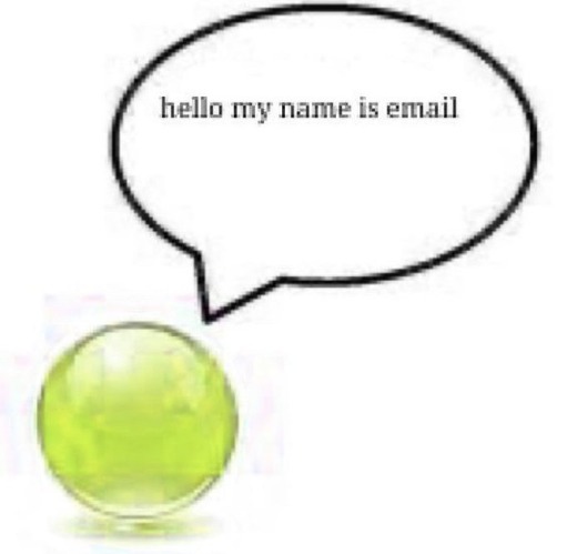 email bro ball | image tagged in email bro ball | made w/ Imgflip meme maker