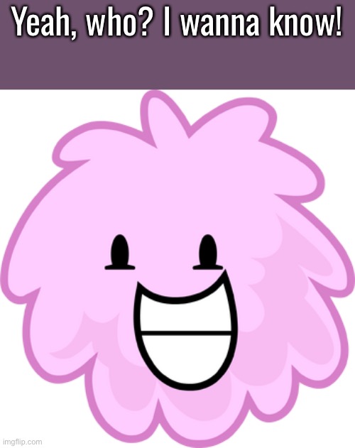 High Quality Puffball BFDIA 1 Blank Meme Template