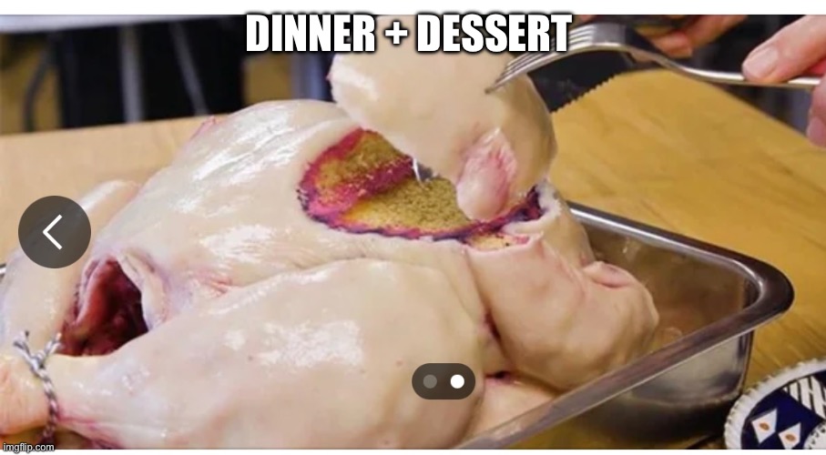 Work smarter not harder | DINNER + DESSERT | image tagged in dessert | made w/ Imgflip meme maker