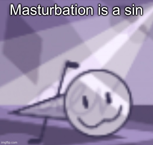 goober v2 | Masturbation is a sin | image tagged in goober v2 | made w/ Imgflip meme maker