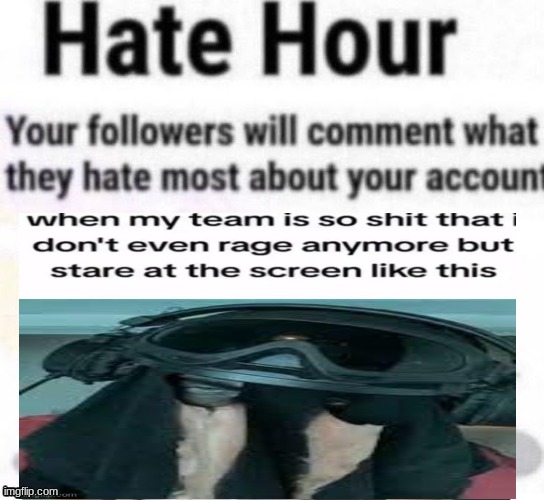 Hate hour | image tagged in hate hour | made w/ Imgflip meme maker