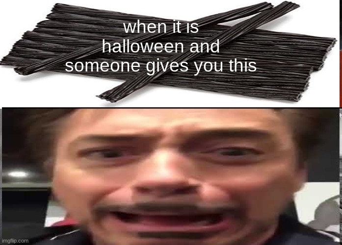 W meme | when it is halloween and someone gives you this | image tagged in iron man scared | made w/ Imgflip meme maker