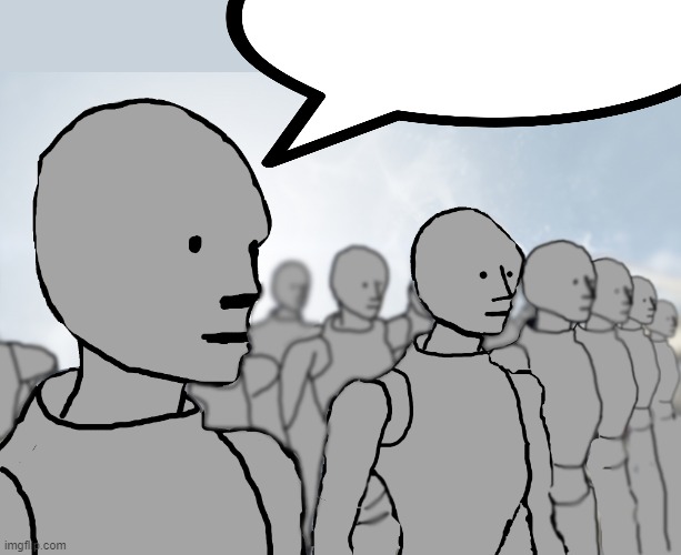 NPC Army | image tagged in npc army | made w/ Imgflip meme maker