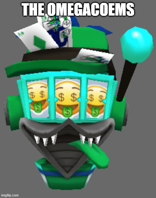 THE OMEGACOEMS | made w/ Imgflip meme maker