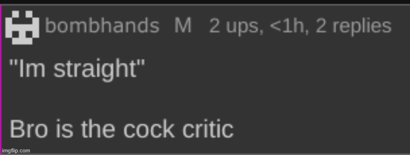 Fun fact, this screenshot is related to me calling Sporko out for posting his meat | image tagged in cock critic | made w/ Imgflip meme maker