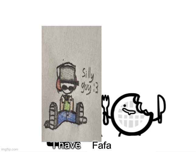 Fafacore | Fafa | image tagged in i have brain damage | made w/ Imgflip meme maker
