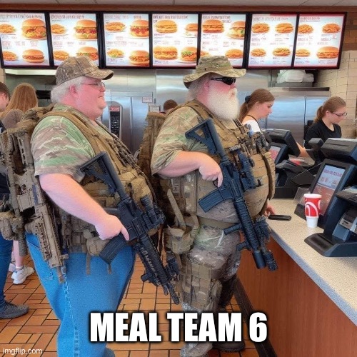 MEAL TEAM 6 | image tagged in guns,america,happy meal,mcdonald's | made w/ Imgflip meme maker