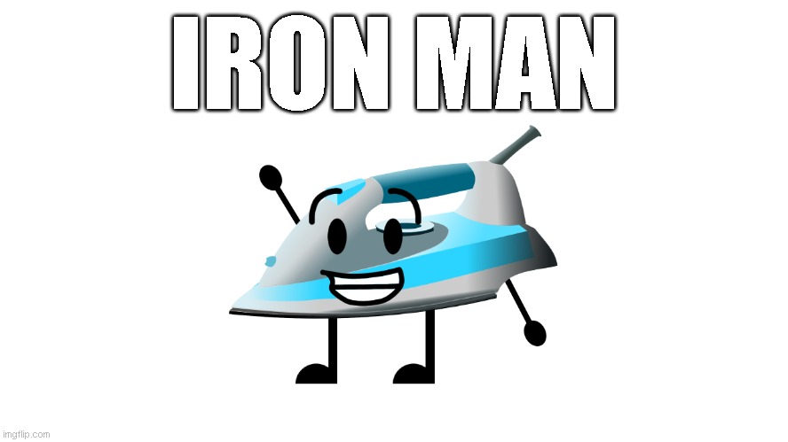 IRON MAN | made w/ Imgflip meme maker