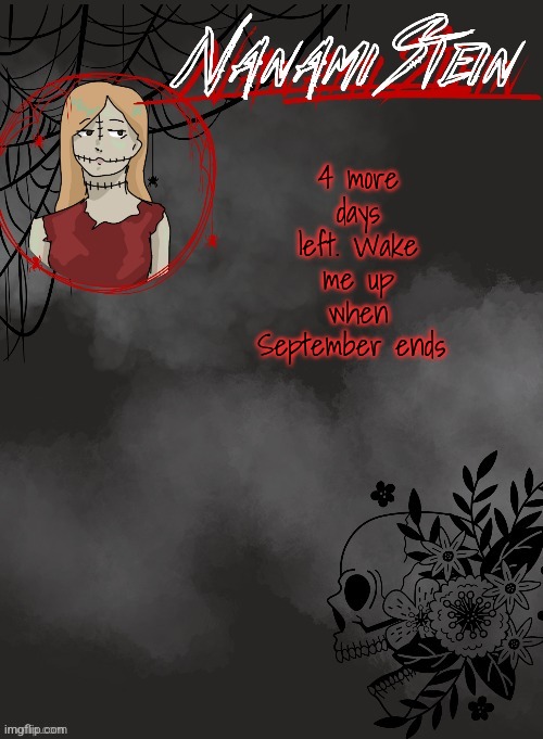 Green Day reference? Yes | 4 more days left. Wake me up when September ends | image tagged in nanami spooky season template thanks disco,green day | made w/ Imgflip meme maker