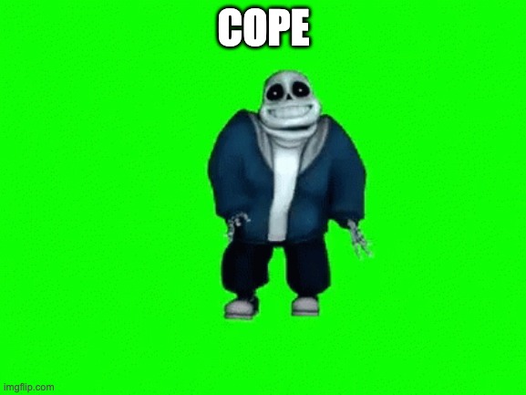 COPE with sans default dance | COPE | image tagged in sans,funny memes | made w/ Imgflip meme maker