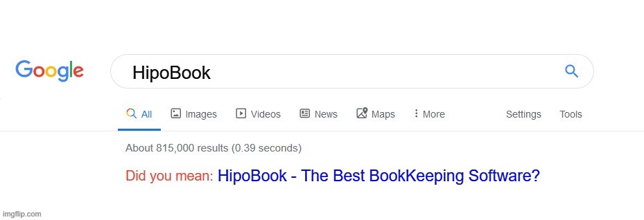 Did you mean? | HipoBook; HipoBook - The Best BookKeeping Software? | image tagged in did you mean | made w/ Imgflip meme maker