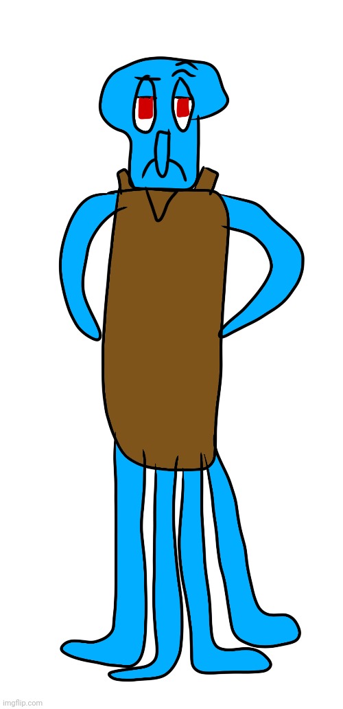 I dont what to draw so i drawn squidward | image tagged in squidward | made w/ Imgflip meme maker