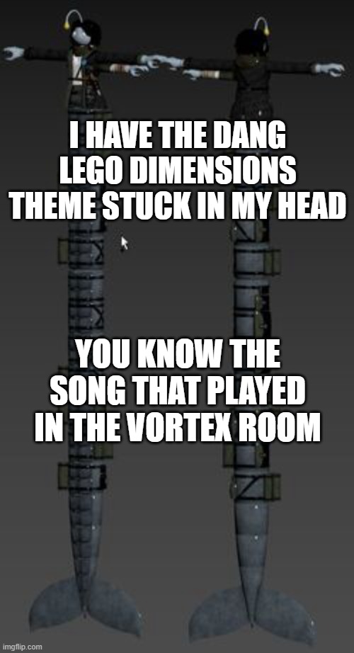 NOSTALGIA YOU'RE NOT SUPPOSED TO BE HERE YET | I HAVE THE DANG LEGO DIMENSIONS THEME STUCK IN MY HEAD; YOU KNOW THE SONG THAT PLAYED IN THE VORTEX ROOM | image tagged in longboi sebastian | made w/ Imgflip meme maker