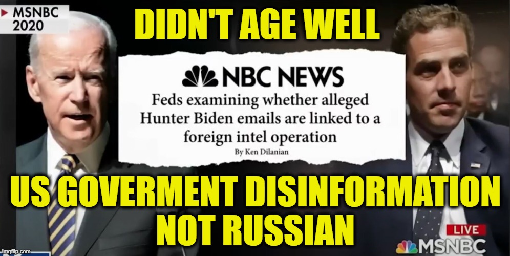 Your government is lying to you | DIDN'T AGE WELL; US GOVERMENT DISINFORMATION
NOT RUSSIAN | image tagged in misinformation | made w/ Imgflip meme maker