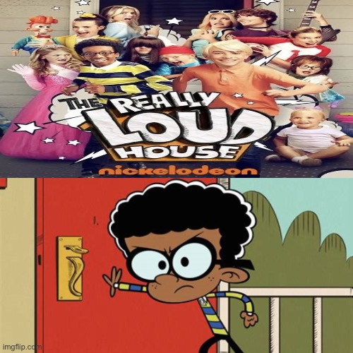 Clyde Hates The Really Loud House | image tagged in the loud house,nickelodeon,lincoln loud,lori loud,live action,paramount | made w/ Imgflip meme maker