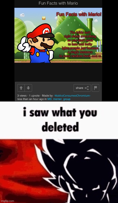 . | image tagged in i saw what you deleted | made w/ Imgflip meme maker