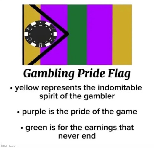 I am once again asking will anyone join | image tagged in gambling pride flag | made w/ Imgflip meme maker