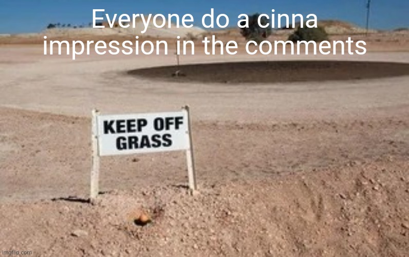 Everyone do a cinna impression in the comments | made w/ Imgflip meme maker