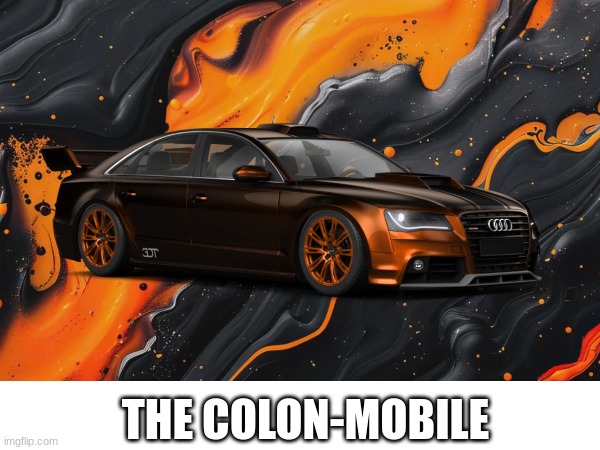 GD colon if he was a car | THE COLON-MOBILE | image tagged in car | made w/ Imgflip meme maker