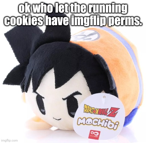 Radium would smash this | ok who let the running cookies have imgflip perms. | image tagged in radium would smash this | made w/ Imgflip meme maker