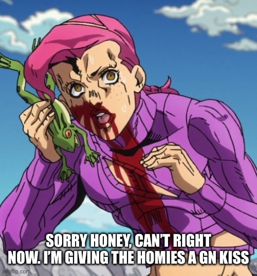 Doppio on the frog phone | SORRY HONEY, CAN’T RIGHT NOW. I’M GIVING THE HOMIES A GN KISS | image tagged in doppio on the frog phone | made w/ Imgflip meme maker