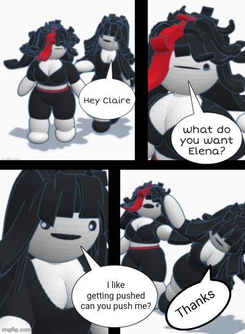 Claire shoving Elena | I like getting pushed can you push me? Thanks | image tagged in claire shoving elena | made w/ Imgflip meme maker