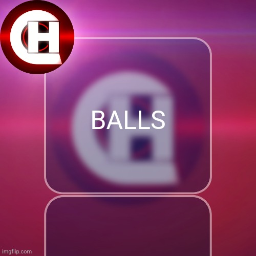 BALLS | made w/ Imgflip meme maker