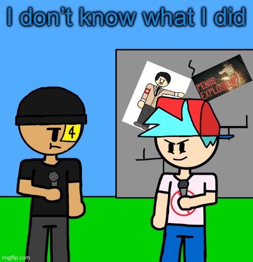 I don’t know what I did | made w/ Imgflip meme maker