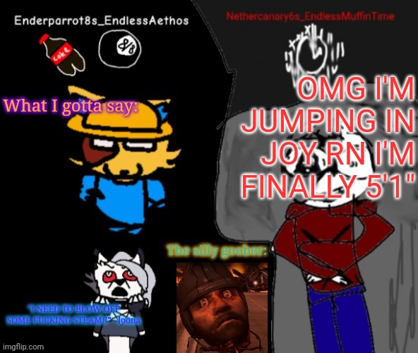 I'M NO LONGER SHORT | OMG I'M JUMPING IN JOY RN I'M FINALLY 5'1" | image tagged in enderparrot8 and nethercanary6 shared announcement | made w/ Imgflip meme maker