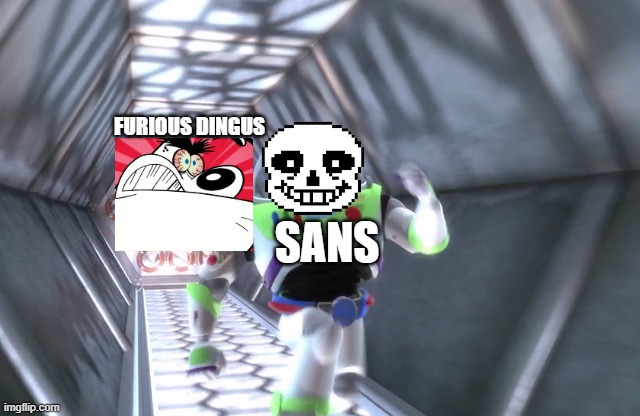 furious dingus chasing sans | FURIOUS DINGUS; SANS | image tagged in buzz running away,memes,furious dingus | made w/ Imgflip meme maker