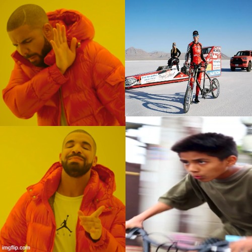 The fastest biker... | image tagged in memes,drake hotline bling,nepal,the fatest biker | made w/ Imgflip meme maker