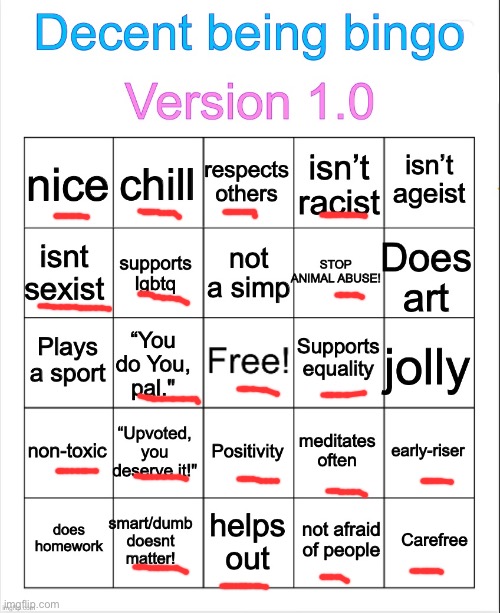 Decent being bingo | image tagged in decent being bingo | made w/ Imgflip meme maker