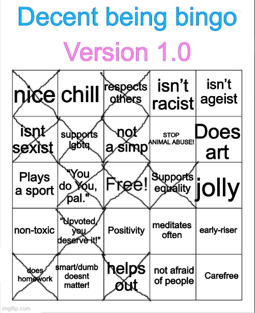 Decent being bingo | image tagged in decent being bingo | made w/ Imgflip meme maker