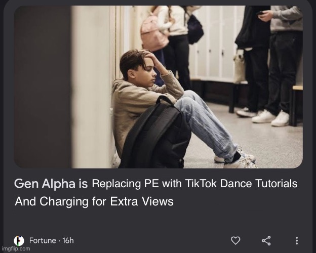 Replacing PE with TikTok Dance Tutorials | Replacing PE with TikTok Dance Tutorials; And Charging for Extra Views | image tagged in gen alpha is | made w/ Imgflip meme maker