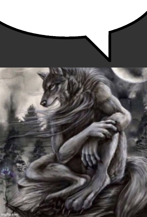 image tagged in speech bubble,alpha wolf | made w/ Imgflip meme maker