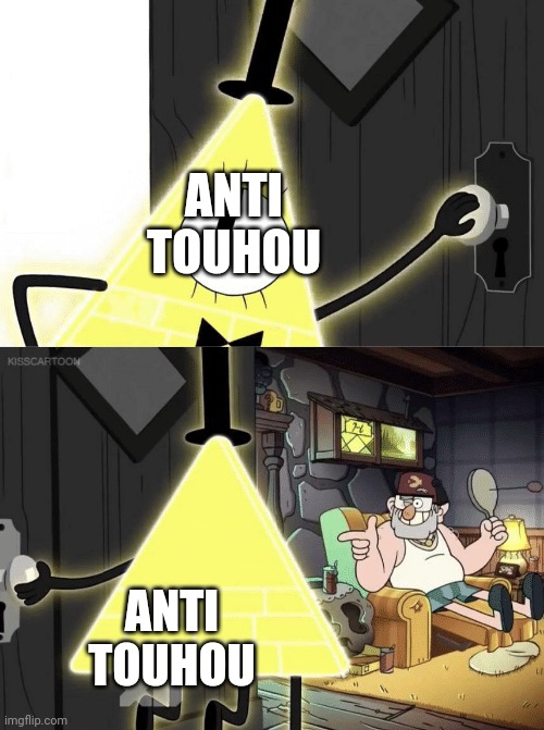 Bill Cipher Door | ANTI TOUHOU; ANTI TOUHOU | image tagged in bill cipher door | made w/ Imgflip meme maker