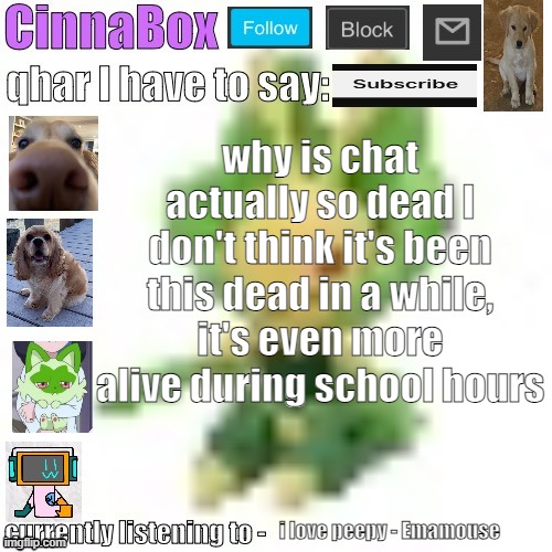 CinnaBox’s 144p Leavanny temp | why is chat actually so dead I don't think it's been this dead in a while, it's even more alive during school hours; i love peepy - Emamouse | image tagged in cinnabox s 144p leavanny temp | made w/ Imgflip meme maker
