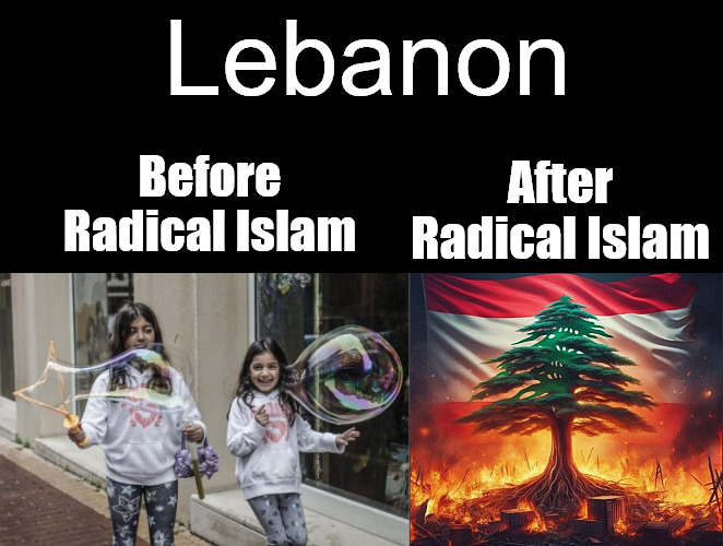 Free Lebanon from Hezbollah Occupiers | Lebanon; After Radical Islam; Before Radical Islam | image tagged in memes,politics hezbollah lebanon,israel | made w/ Imgflip meme maker